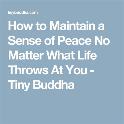 How To Maintain A Sense Of Peace No Matter What Life Throws At You