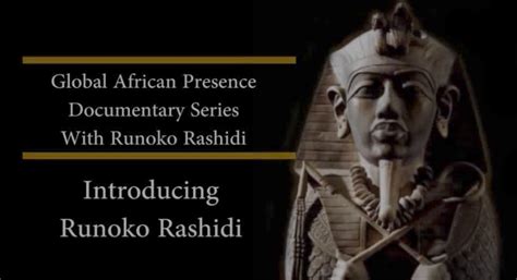 Global African Presence Documentary Series Presents Runoko Rashidi