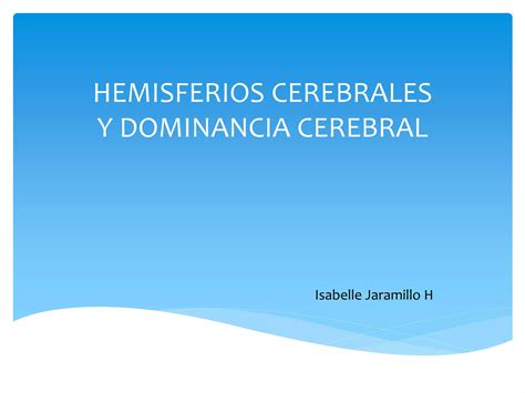 Hemisferios Cerebrales PPT