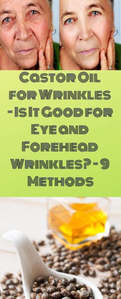 Castor Oil For Wrinkles Is It Good For Eye And Forehead Wrinkles 9 Methods Forehead