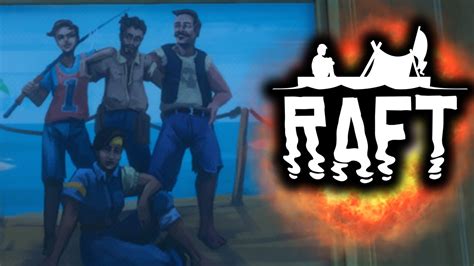 Raft Season 100 Ternyata Ada 2 Karakter Baru Di Raft 8 Youtube