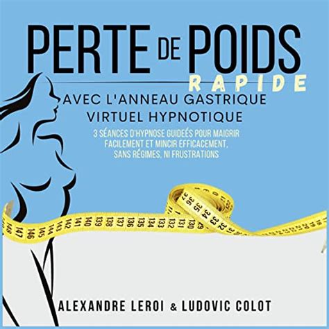 Perte De Poids Rapide Avec L Anneau Gastrique Virtuel Hypnotique 3