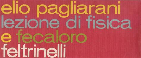 Lezione Di Fisica E Fecaloro By Pagliarani Elio Softcover First