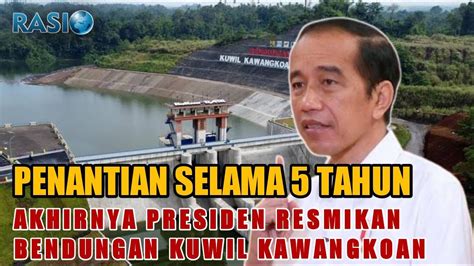 Presiden Joko Widodo Meresmikan Bendungan Kuwil Kawangkoan Di Minahasa