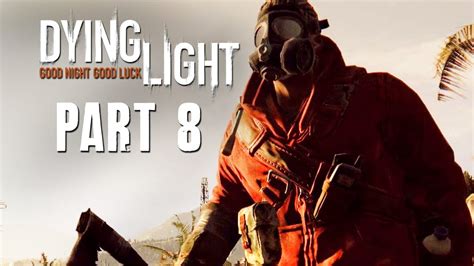 Dying Light Walkthrough Part Pact With Rais Full Game P Pc