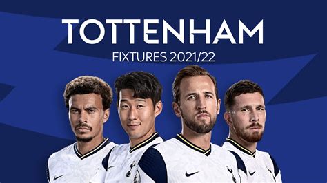 Tottenham Hotspur 2022-2023 Schedule - Festival Schedule 2022