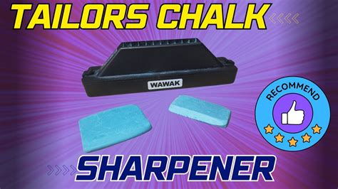 Wawak Tailor Chalk Sharpener The Ultimate Chalk Sharpener Youtube