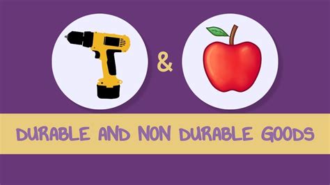 Different Types Of Output From Production Durable And Non Durable Goods