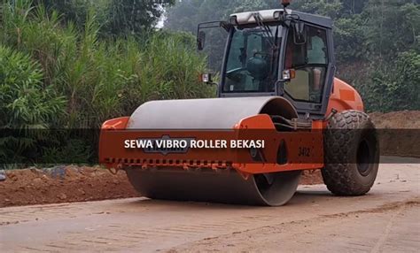 Sewa Vibro Bekasi Harga Rental Vibro Roller Terdekat Terbaik