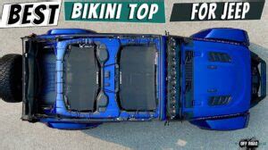 Best Bikini Tops For Jeep Wrangler Jl Jk Tj Yj Cj Gladiator