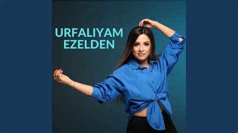 Urfal Yam Ezelden Youtube