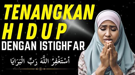 OBAT GALAU ZIKIR ISTIGHFAR ASTAGHFIRULLAH ROBBAL BAROYA YouTube