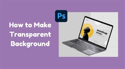 How To Make A Transparent Background 5 Easy Ways