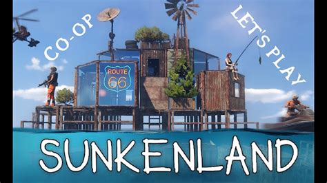 Sunkenland Co Op Let S Play Episode Youtube