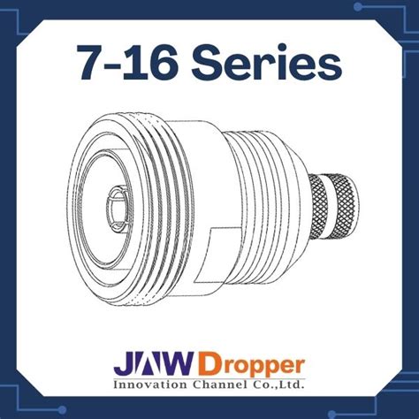 7-16 Connectors ｜JawDropper