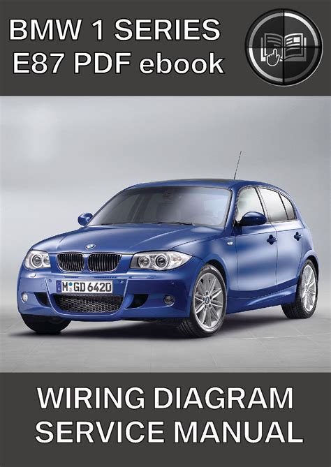 Bmw Series 1 E87 5 Door Wiring Diagram Bmw Workshop Manuals