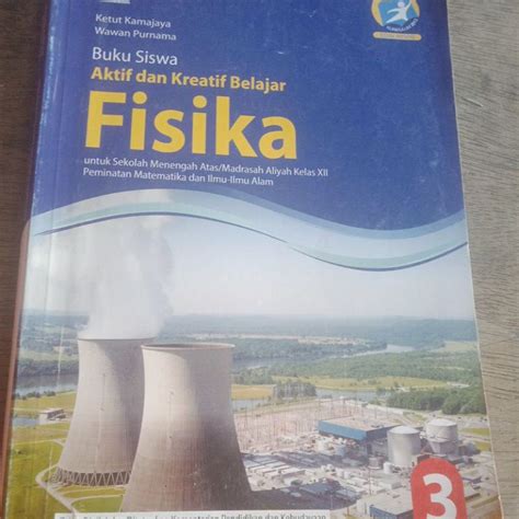 Jual Buku Siswa Aktif Dan Kreatif Belajar Fisika Utk Sma Ma Kls Xii