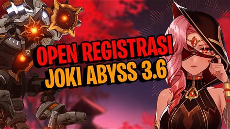 OPEN REGISTRASI JOKI SPIRAL ABYSS GRATIS 3 6 GENSHIN IMPACT INDONESIA