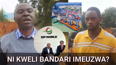 Wataka Ufafanuzi Mkataba Wa Bandari Na Dp World Kweli Imeuzwa