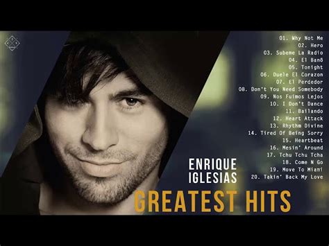 Enrique Iglesias Greatest Hits Full Album Enrique Iglesias Best