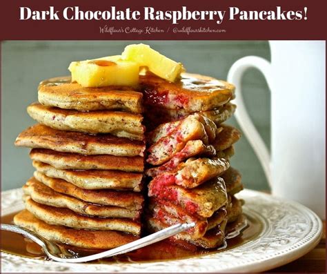 Dark Chocolate Raspberry Pancakes Wildflours Cottage Kitchen