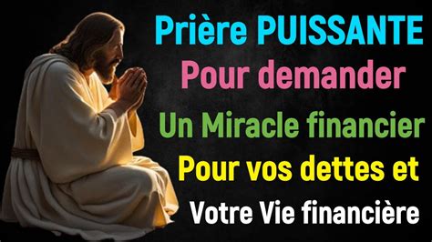 Prière PUISSANTE Pour demander Un Miracle Financier dans votre Vie Pour