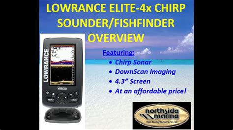 Lowrance Elite-4x CHIRP Colour Sounder/Fishfinder - Northside Marine ...