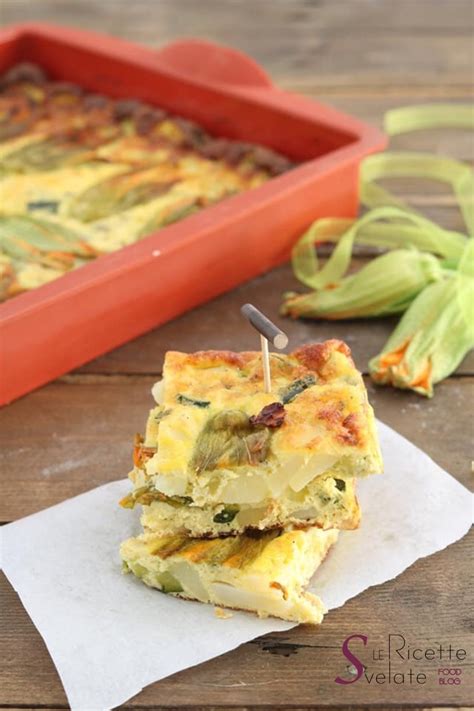 Frittata Al Forno Con Zucchine Patate E Fiori Di Zucca Le Ricette Svelate