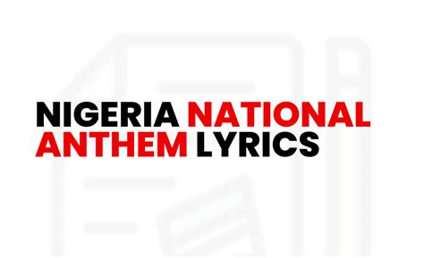 Nigeria National Anthem Lyrics - Meaning & History