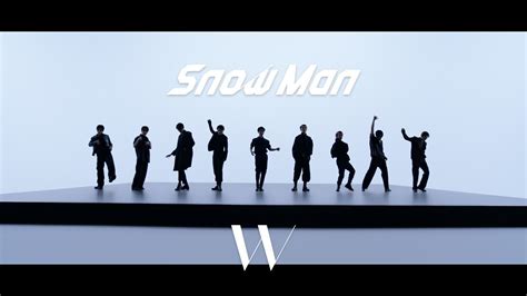 Snow Man W Music Video Youtube Ver Youtube Music