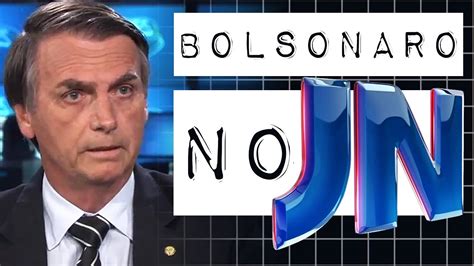 Como Rever A Entrevista Completa De Bolsonaro No Jornal Nacional