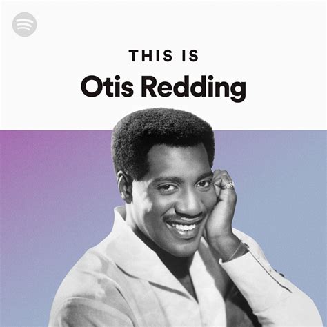 This Is Otis Redding Spotify Playlist