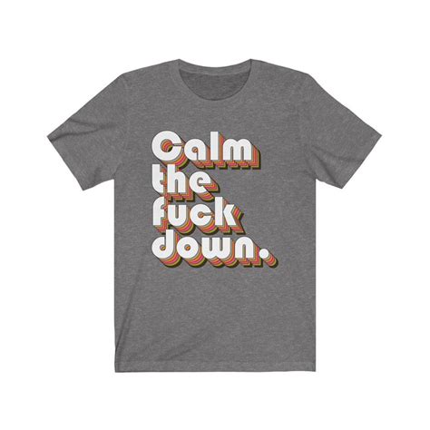 Calm The Fuck Down Unisex Shirt Retro Design Sassy Funny Etsy UK