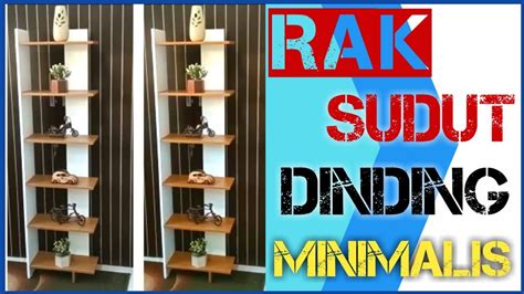 Membuat Rak Dinding Sudut Minimalis Terbaru Youtube