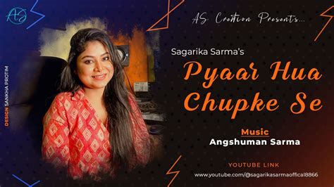 PYAAR HUA CHUPKE SE COVER SONG SAGARIKA SARMA 2024 YouTube