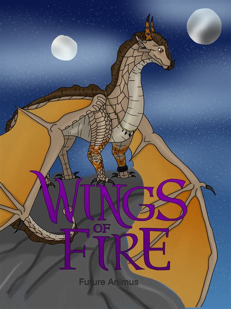 Future Animus (fanfic) | Wings of Fire Fanon Wiki | FANDOM powered by Wikia