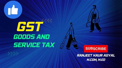 Gst Goods And Service Tax Youtube