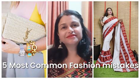 5 Most Common Fashion Mistakes To Avoid बलकल नह करन चहए य