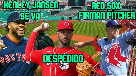 RED SOX FIRMAN PITCHER KENLEY JANSEN SE VA SALIDA DE YOSHIDA