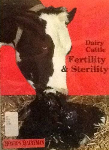 Dairy Cattle Fertility And Sterility Hoard S Dairyman 9780932147271 Books