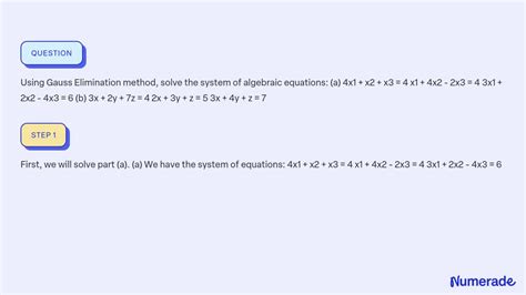 Solved Using Gauss Elimination Method Solve The System Of Algebraic