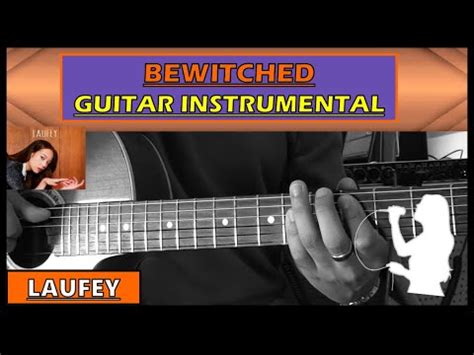 BEWITCHED LAUFEY Guitar Instrumental Karaoke YouTube