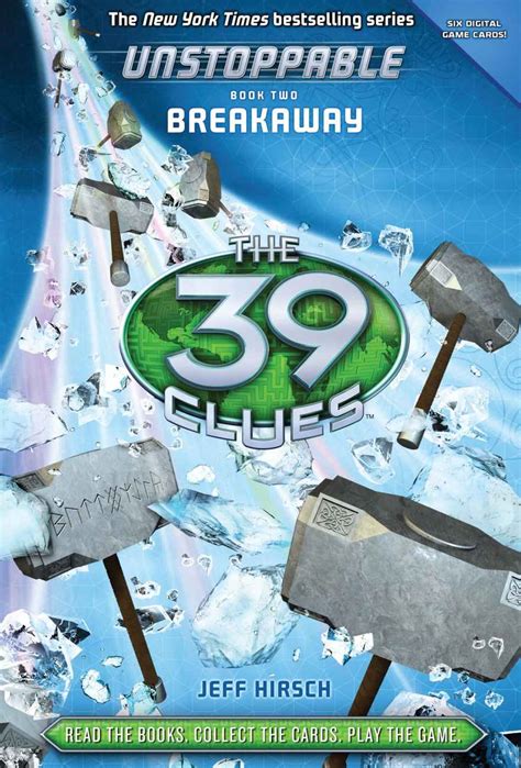 THE 39 CLUES: UNSTOPPABLE BOOK 2: BREAKAWAY Read Online Free Book by Jeff Hirsch at ReadAnyBook.