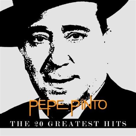 Amazon MusicでPepe PintoのPepe Pinto The 20 Greatest Hitsを再生する