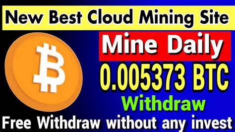 New Best Free Bitcoin Cloud Mining Site 2023 Best Cloud Mining Site