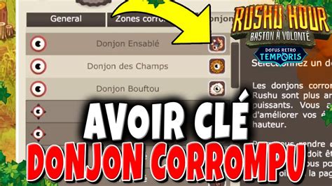 Comment Avoir CLÉ du DONJON CORROMPU sur Dofus Retro Temporis 3