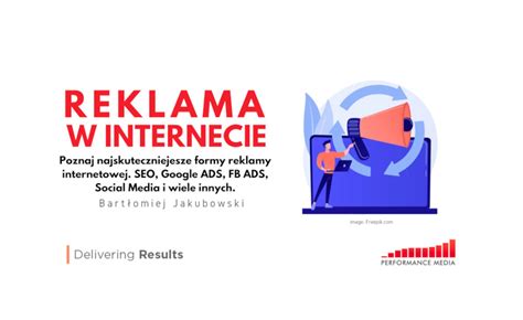 Reklama W Internecie Skuteczne Metody Reklamy Performance Media