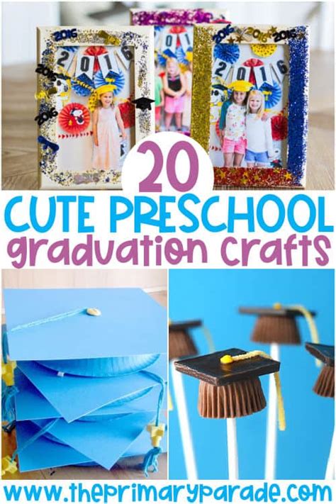 20 Best Graduation Crafts For Preschoolers The Primary Parade