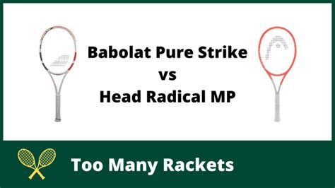 Babolat Pure Strike Vs Head Radical MP Too Many Rackets