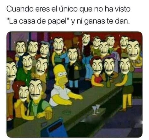 Cuando eres el único que no ha visto La casa de papel y ni ganas te